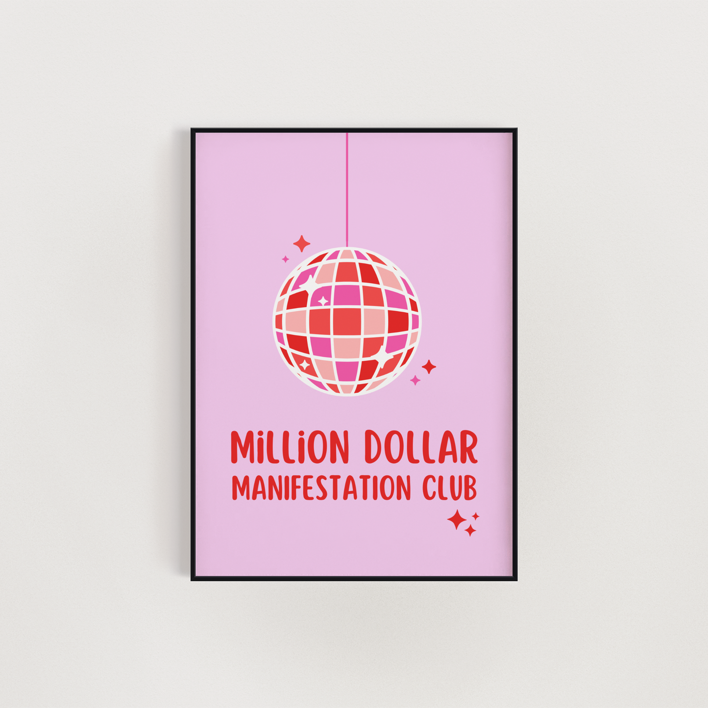 Million Dollar Manifestation Club Wall Art Print