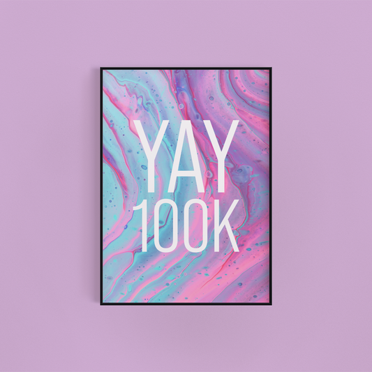 Yay 100k Wall Art Print